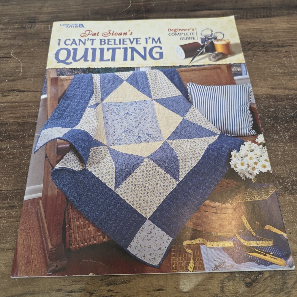 I Can't Believe I'm Quilting by Pat Sloan Paperback Beginner's Complete Guide‎
